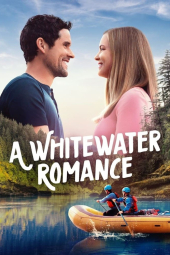 دانلود فیلم عشق در وایت واتر A Whitewater Romance 2024