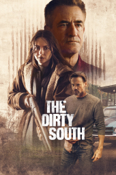 دانلود فیلم جنوب کثیف The Dirty South 2023