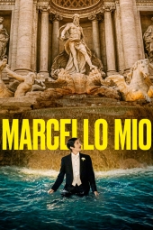دانلود فیلم مارچلوی من Marcello Mio 2024