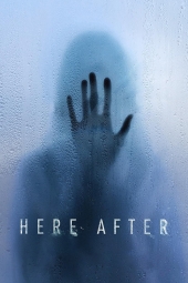 دانلود فیلم پس از اینجا Here After 2024