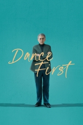 دانلود فیلم اول برقص Dance First 2023