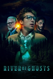 دانلود فیلم رودخانه ارواح River of Ghosts 2024
