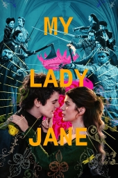 دانلود سریال بانوی من جین My Lady Jane 2024