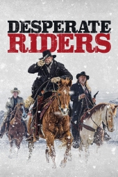 سوارکاران درمانده Desperate Riders 2022