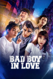 دانلود فیلم پسر بدِ عاشق Bad Boy In Love 2024