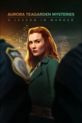 دانلود فیلم رازهای آرورا تیگاردن: درسی در قتل Aurora Teagarden Mysteries: A Lesson in Murder 2024