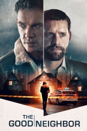 دانلود فیلم همسایه خوب The Good Neighbor 2022