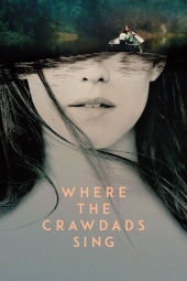 فیلم جایی که خرچنگها آواز میخوانند Where the Crawdads Sing 2022