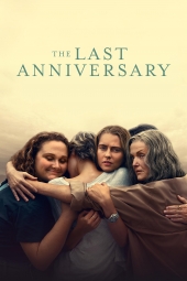 دانلود سریال آخرین سالگرد The Last Anniversary 2025