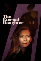 دانلود فیلم دختر ابدی The Eternal Daughter 2022