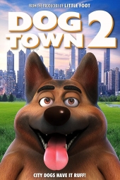 دانلود فیلم داگ تاون دو Dogtown 2 2022