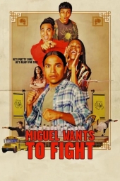 دانلود فیلم میگل می خواهد مبارزه کند Miguel Wants to Fight 2023