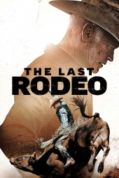 دانلود فیلم آخرین سوارکار The Last Rodeo 2025