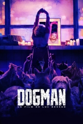 دانلود فیلم مرد سگی DogMan 2023