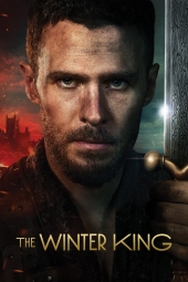 دانلود سریال پادشاه زمستان The Winter King 2023