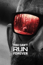 دانلود فیلم نمیتونی تا ابد فرار کنی You Can't Run Forever 2024