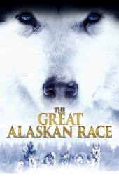 دانلود فیلم مسابقهی بزرگ آلاسکا The Great Alaskan Race 2019