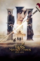 دانلود فیلم سه تفنگدار - بخش دوم: میلادی The Three Musketeers - Part II: Milady 2023