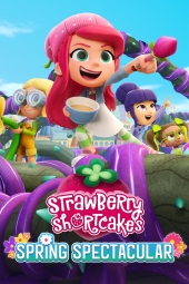 دانلود فیلم توت فرنگی کوچولو: مسابقه بهاری Strawberry Shortcake's Spring Spectacular 2024