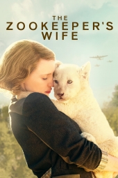 فیلم همسر نگهبان باغ وحش The Zookeeper's Wife 2017