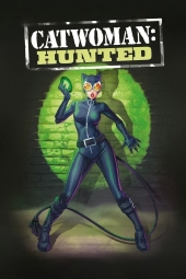 دانلود فیلم زن گربه ای:شکار شده Catwoman: Hunted 2022