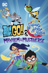 دانلود فیلم تایتان های نوجوان به پیش و دختران ابرقهرمان دی سی: آشوب در مولتی ورس Teen Titans Go! & DC Super Hero Girls: Mayhem in the Multiverse 2022