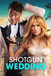 عروسی شاتگان Shotgun Wedding 2022