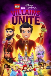 دانلود فیلم لگو پرنسسهای دیزنی: اتحاد شرورها Lego Disney Princess: Villains Unite 2024