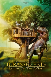 دانلود فیلم ماجراجوییهای حیوان خانگی ژوراسیک: بازگشت به طبیعت The Adventures of Jurassic Pet: Return to the Wild 2025