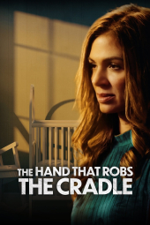 دانلود فیلم کودک ربا The Hand That Robs the Cradle 2023