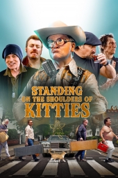 دانلود فیلم ایستاده بر شانههای گربهها Standing on the Shoulders of Kitties 2024
