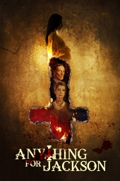 دانلود فیلم همه چیز برای جکسون Anything for Jackson 2020