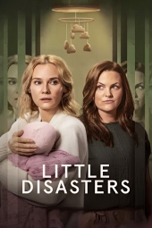 دانلود سریال فجایع کوچک Little Disasters 2025