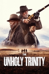 دانلود فیلم ترینیتی نامقدس The Unholy Trinity 2024