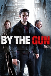 دانلود فیلم سوگند مرگبار By the Gun 2014