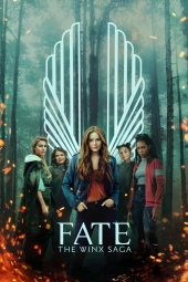 دانلود سریال سرنوشت: حماسه وینکس Fate The Winx Saga 2021