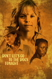 دانلود فیلم امشب به تباهی کشیده نخواهیم شد Dont Lets Go to the Dogs Tonight 2024