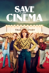 فیلم نجات سینما Save the Cinema 2022